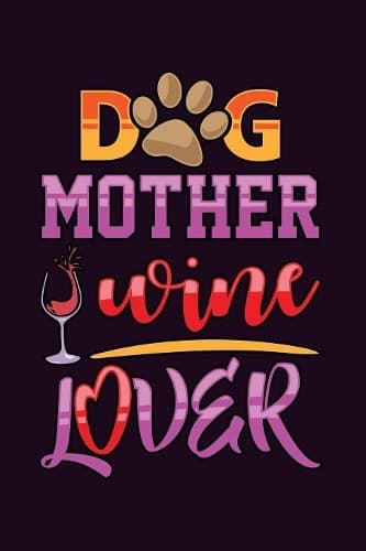 Cover of Dog Mother Wine Lover