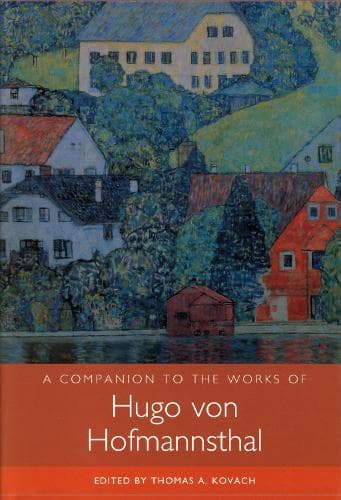 Cover of A Companion to the Works of Hugo von Hofmannsthal