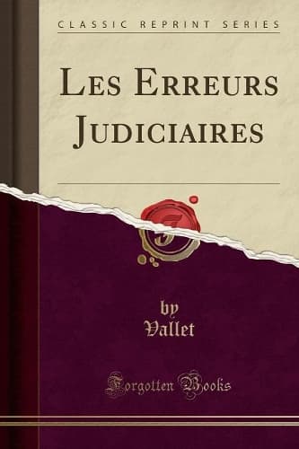 Cover of Les Erreurs Judiciaires (Classic Reprint)