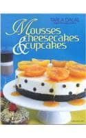 Cover of Mousses Cheesecakes & Cupcakes