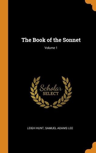 Cover of The Book of the Sonnet; Volume 1