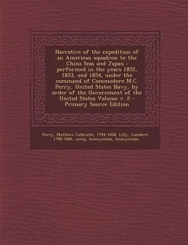 Cover of Narrative of the Expedition of an American Squadron to the China Seas and Japan