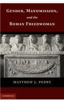 Cover of Gender, Manumission, and the Roman Freedwoman
