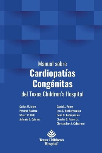 Cover of Manual sobre Cardiopatías Congénitas del Texas Children's Hospital