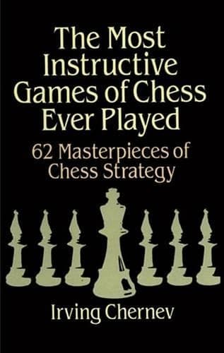 Cover of The Most Instructive Games of Chess Ever Played
