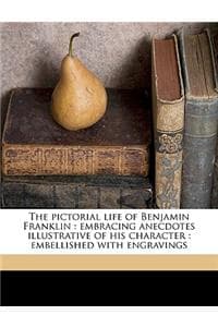 Cover of The Pictorial Life of Benjamin Franklin