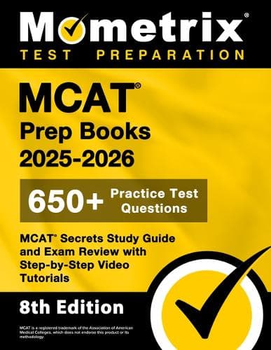 Cover of MCAT Prep Books 2025-2026 - 650+ Practice Test Questions, MCAT Secrets Study Guide and Exam Review with Step-By-Step Video Tutorials