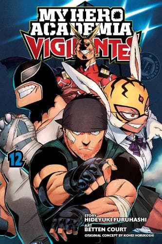 Cover of My Hero Academia: Vigilantes, Vol. 12: Volume 12(My Hero Academia: Vigilantes)