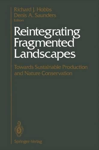Cover of Reintegrating Fragmented Landscapes: Towards Sustainable Production and Nature Conservation(English)