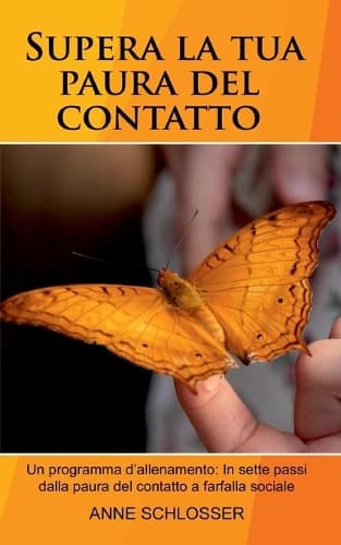 Cover of Supera la tua paura del contatto