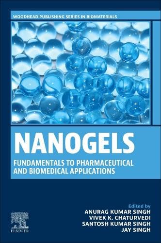Cover of Nanogels: Fundamentals to Pharmaceutical and Biomedical Applications