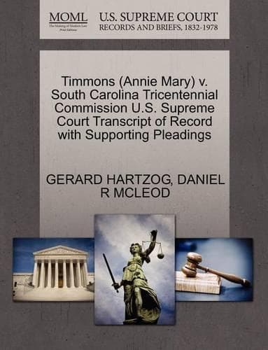 Cover of Timmons (Annie Mary) V. South Carolina Tricentennial Commission U.S. Supreme Court Transcript of Record with Supporting Pleadings