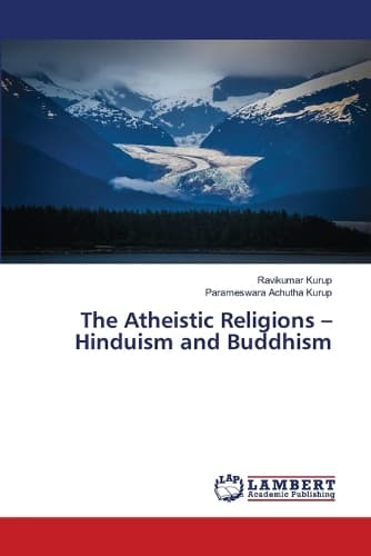 Cover of The Atheistic Religions - Hinduism and Buddhism