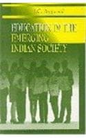 Cover of Education in the Emerging Indian Society