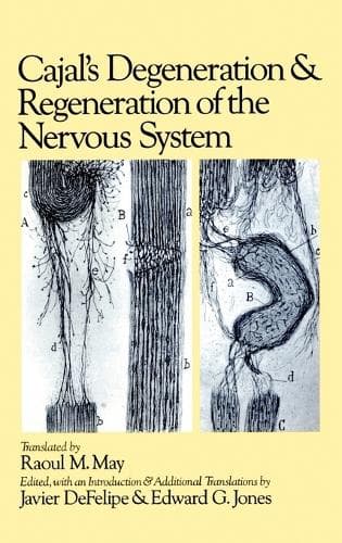 Cover of Cajal's Degeneration and Regeneration of the Nervous System
