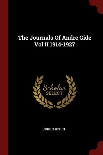 Cover of The Journals Of Andre Gide Vol II 1914-1927