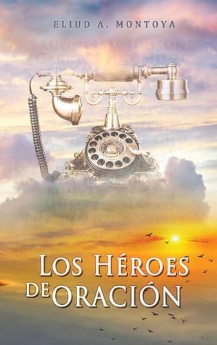 Cover of Los héroes de oración