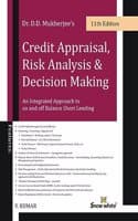 Cover of Dr DD Mukherjee's Credit Appraisal , Risk Analysis & Decision Making - An Integrated Approach to on and off Balance Sheet Lending - 11th Edition
