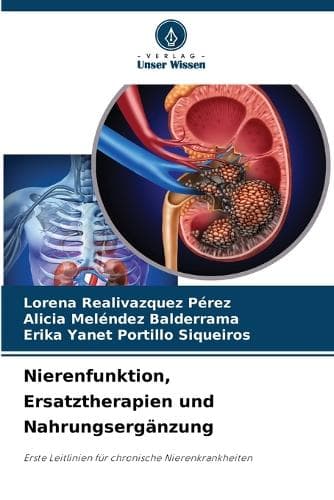 Cover of Nierenfunktion, Ersatztherapien und Nahrungsergänzung