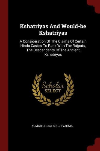 Cover of Kshatriyas and Would-Be Kshatriyas