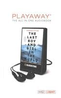 Cover of The Last Boy and Girl in the World