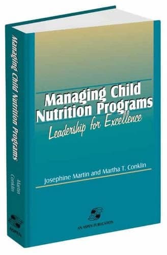 Cover of Managing Child Nutrition Programs: Leadership for Excellence