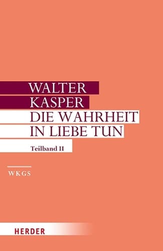 Cover of Die Wahrheit in Liebe Tun