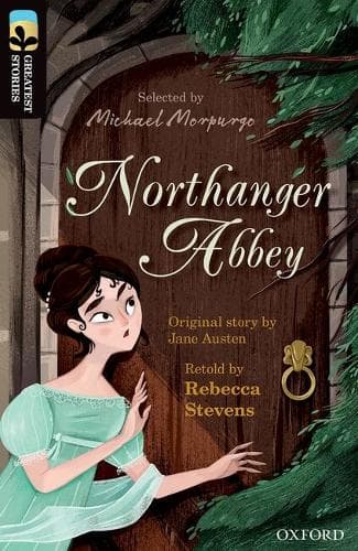 Cover of Oxford Reading Tree TreeTops Greatest Stories: Oxford Level 20: Northanger Abbey