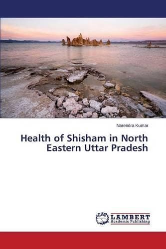 Cover of Health of Shisham in North Eastern Uttar Pradesh