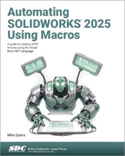 Cover of Automating SOLIDWORKS 2025 Using Macros