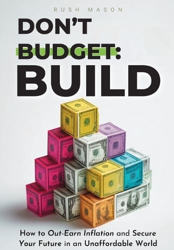 Cover of Don't Budget. Build.