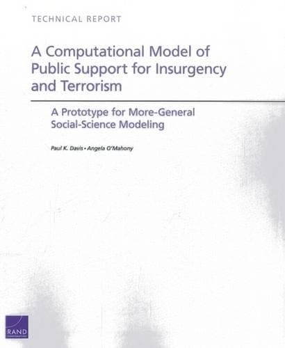 Cover of A Computational Model of Public Support for Insurgency and Terrorism: A Prototype for More-General Social-Science Modeling