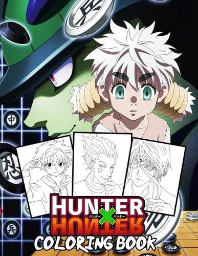 Cover of Hunter X Hunter Coloring Book: Have fun with your best characters in HXH, Hunter x Hunter Manga - HXH Coloring Book .