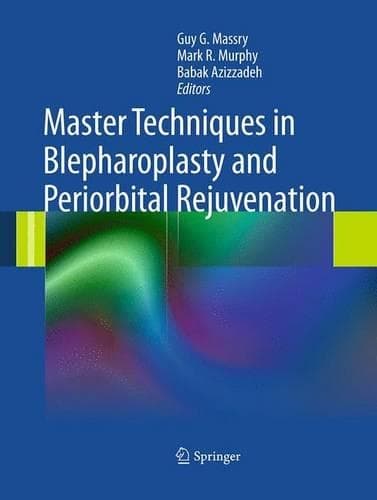 Cover of Master Techniques in Blepharoplasty and Periorbital Rejuvenation