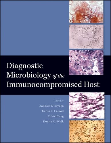 Cover of Diagnostic Microbiology of the Immunocompromised Host