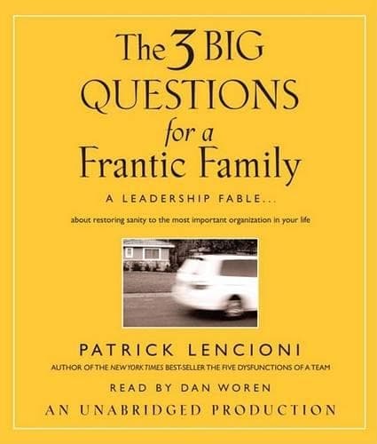 Cover of The 3 Big Questions for a Frantic Family