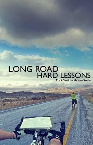 Cover of Long Road, Hard Lessons: Ireland to Japan by Bicycle - a 10,000 Mile Test of a Father and Son's Relationship