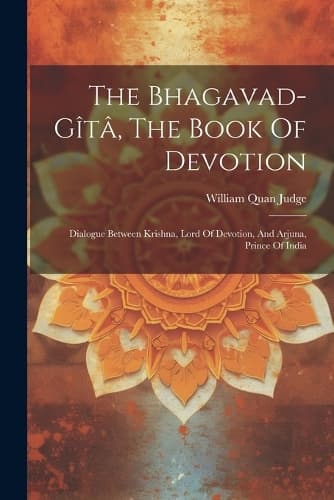 Cover of The Bhagavad-gîtâ, The Book Of Devotion