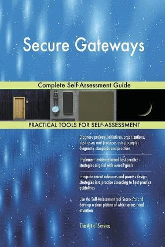 Cover of Secure Gateways Complete Self-Assessment Guide
