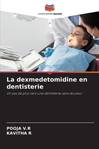 Cover of La dexmedetomidine en dentisterie