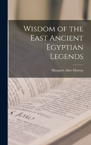 Cover of Wisdom of the East Ancient Egyptian Legends