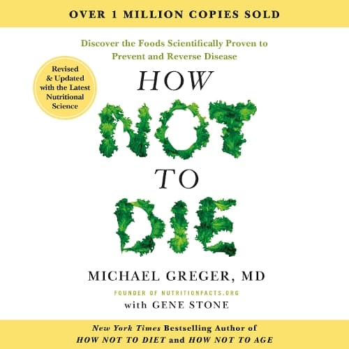 Cover of How Not to Die - Tenth Anniversary Edition