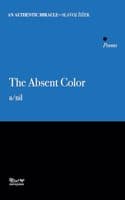 Cover of The Absent Color: Poems