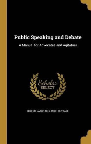 Cover of Public Speaking and Debate: A Manual for Advocates and Agitators(English)