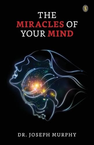 Cover of The Miracles Of Your Mind