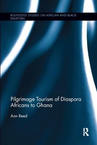 Cover of Pilgrimage Tourism of Diaspora Africans to Ghana