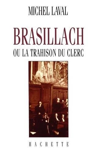 Cover of Brasillach ou la trahison du clerc