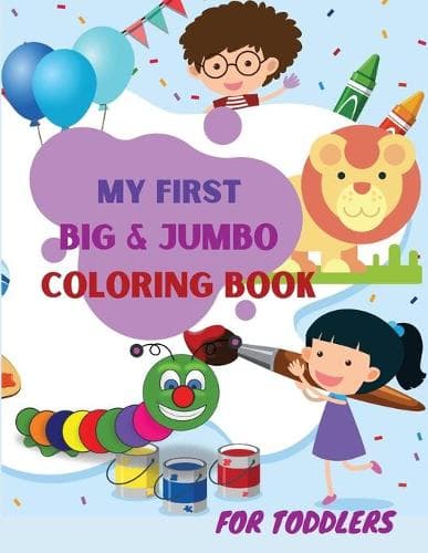 Cover of My First Big and Jumbo Coloring Book