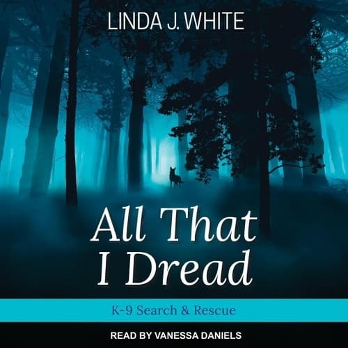 Cover of All That I Dread Lib/E