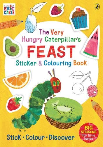 Cover of The Very Hungry Caterpillar’s Feast Sticker and Colouring Book